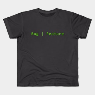 Bug Or Feature #3 Kids T-Shirt